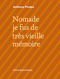 Nomade je fus de très vieille mémoire